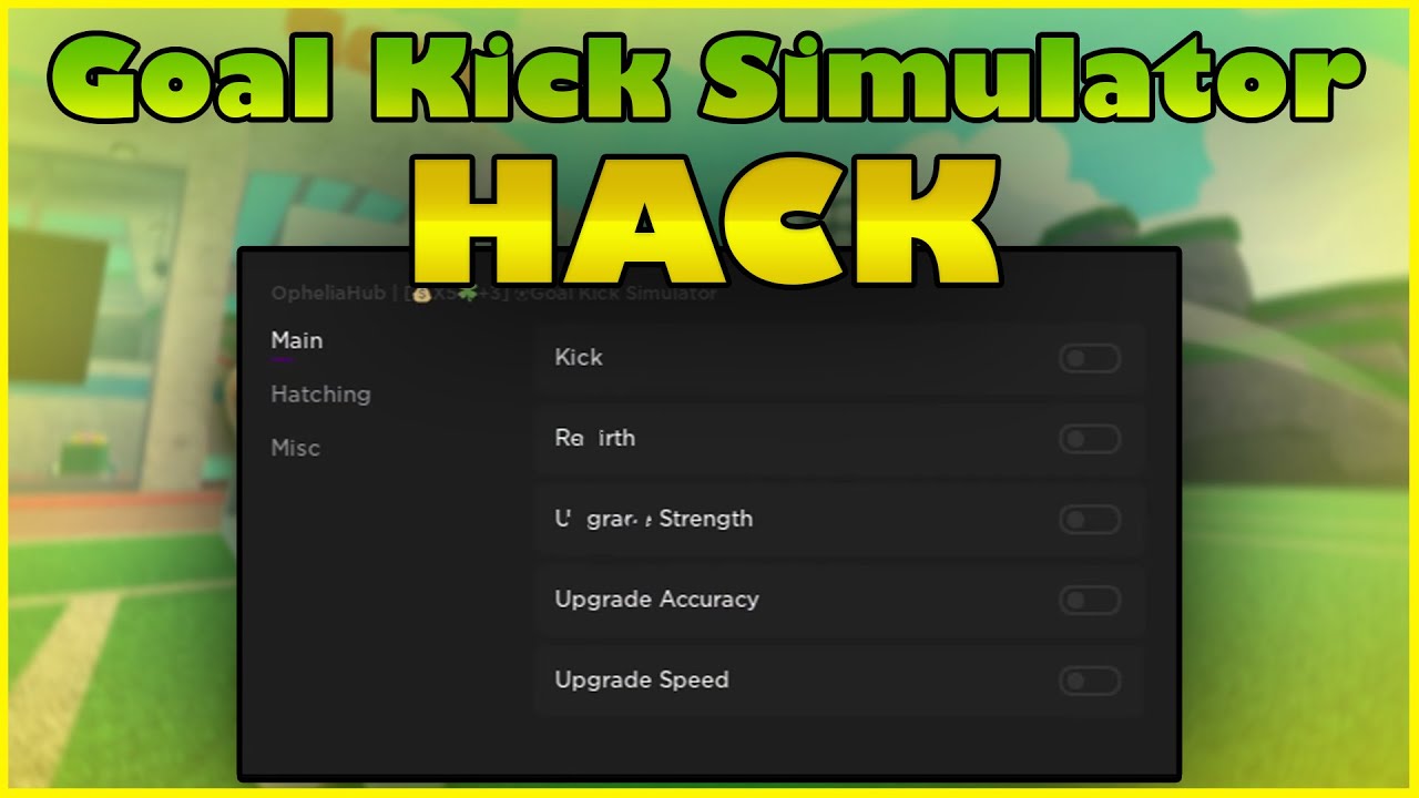 Goal Kick Simulator Script